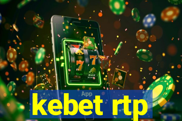 kebet rtp